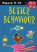 Cover: Better Behaviour: Ages 8-10 - A & C Black Publishers Ltd
