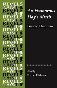 Enlarge image Cover: An Humorous Day's Mirth - Manchester University Press