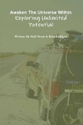 Cover: Awaken The Universe Within: Exploring Unlimited Potential - Lulu.com