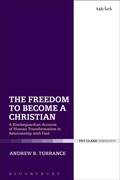 Cover: The Freedom to Become a Christian - T.& T.Clark Ltd
