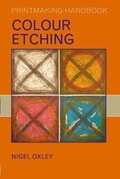Cover: Colour Etching - A & C Black Publishers Ltd