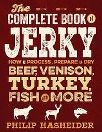 Enlarge image Cover: The Complete Book of Jerky - Voyageur Press