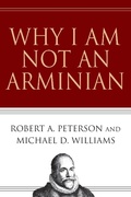 Cover: Why I Am Not an Arminian - IVP Books