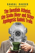 Cover: Swedish Atheist, the Scuba Diver and Other Apologetic Rabbit Trails - IVP Books