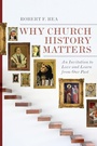 Cover: Why Church History Matters - IVP Academic