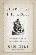 Cover: Shaped by the Cross - IVP Books
