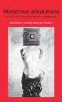 Cover: Monstrous Adaptations - Manchester University Press