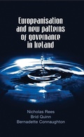 Cover: Europeanisation and New Patterns of Governance in Ireland - Manchester University Press