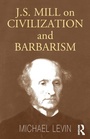 Cover: Mill on Civilization and Barbarism - Routledge