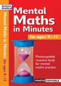 Cover: Mental Maths in Minutes for Ages 9-11 - Andrew Brodie Publications