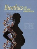 Cover: Bioethics and the New Embryology - W.H.Freeman & Co Ltd