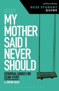 Cover: My Mother Said I Never Should GCSE Student Guide - Methuen Drama