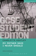 Cover: My Mother Said I Never Should GCSE Student Edition - Methuen Drama