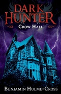 Cover: Crow Hall (Dark Hunter 7) - A & C Black (Childrens books)