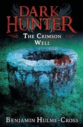 Cover: The Crimson Well (Dark Hunter 9) - A & C Black (Childrens books)