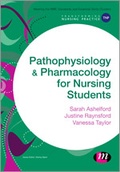 Cover: Pathophysiology and Pharmacology for Nursing Students - Learning Matters Ltd