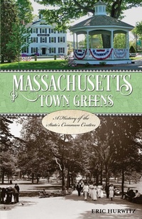 Abbildung von: Massachusetts Town Greens - Globe Pequot Press