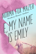 Cover: E, My Name Is Emily - Open Road Media Teen & Tween