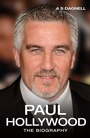 Cover: Paul Hollywood - John Blake Publishing Ltd