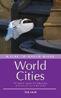 Cover: Where to Watch Birds in World Cities - Helm