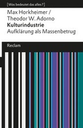 Cover: Kulturindustrie. Aufkl&auml;rung als Massenbetrug - Reclam