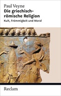 Cover: Die griechisch-r&ouml;mische Religion - Reclam