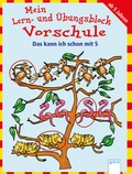 Cover: Mein Lern- und &Uuml;bungsblock Vorschule. Das kann ich schon mit 5 - Arena