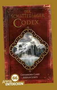 Enlarge image Cover: Der Schattenjäger-Codex - Arena