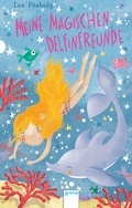 Cover: Meine magischen Delfinfreunde - Arena