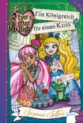 Cover: Ever After High (2). Ein K&ouml;nigreich f&uuml;r einen Kuss - Arena