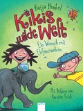 Cover: Kikis wilde Welt (2). Ein Wunsch mit Elefantenohren - Arena