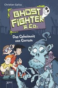 Cover: Ghostfighter & Co. (1). Das Geheimnis von Gorrum - Arena