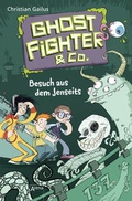 Cover: Ghostfighter & Co. (2). Besuch aus dem Jenseits - Arena