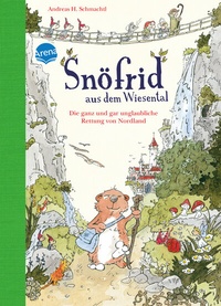 Abbildung von: Snöfrid aus dem Wiesental (1). Die ganz und gar unglaubliche Rettung von Nordland - Arena