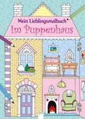 Cover: Mein Lieblingsmalbuch. Im Puppenhaus - Arena