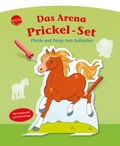 Cover: Das Arena Prickel-Set. Pferde und Ponys zum Aufstellen - Arena