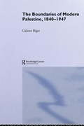 Cover: The Boundaries of Modern Palestine, 1840-1947 - Routledge