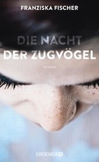 Abbildung von: Die Nacht der Zugvögel - Droemer