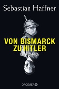 Abbildung von: Von Bismarck zu Hitler - Droemer
