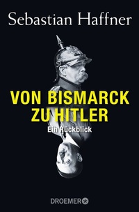 Abbildung von: Von Bismarck zu Hitler - Droemer
