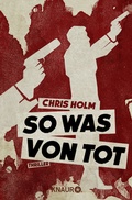 Cover: So was von tot - Knaur