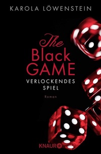 Abbildung von: The Black Game - Verlockendes Spiel - Knaur