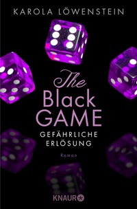 Abbildung von: The Black Game - Gefährliche Erlösung - Knaur