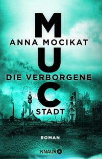 Abbildung von: MUC - Die verborgene Stadt - Knaur