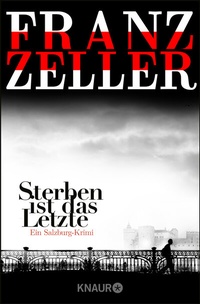 Abbildung von: Sterben ist das Letzte - Knaur