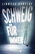 Cover: Schweig f&uuml;r immer - Knaur