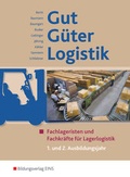 Cover: Gut - G&uuml;ter - Logistik / Gut - G&uuml;ter - Logistik: Fachlageristen und Fachkr&auml;fte f&uuml;r Lagerlogistik - Westermann Berufliche Bildung