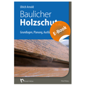 Cover: Baulicher Holzschutz - E-Book (PDF) - Rudolf M&uuml;ller Verlag