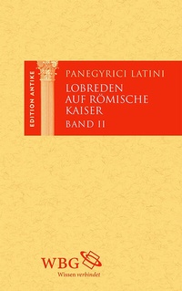Abbildung von: Panegyrici Latini / Lobreden auf römische Kaiser - wbg Academic in Herder