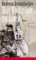 Cover: Das Komplott zu Lima - Frankfurter Verlagsanstalt
